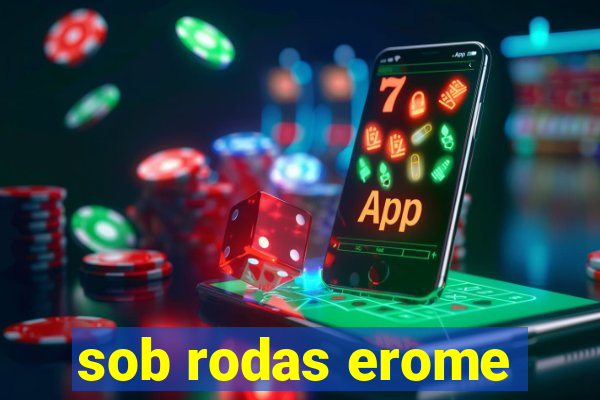 sob rodas erome